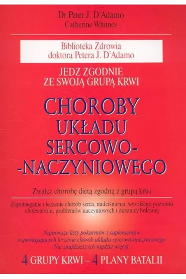 Choroby uk�adu sercowo-naczyniowego - Whitney Catherine, Peter J D`Adamo