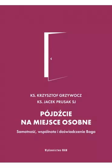 P�jd�cie na miejsce osobne - Krzysztof Grzywocz, Jacek  Prusak Sj
