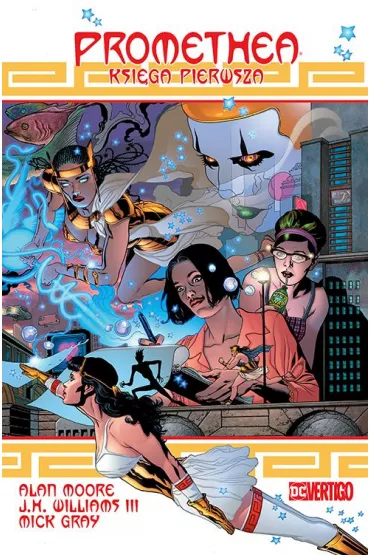 Promethea. Tom 1 - Alan Moore, Mick Gray, J. H. III Williams