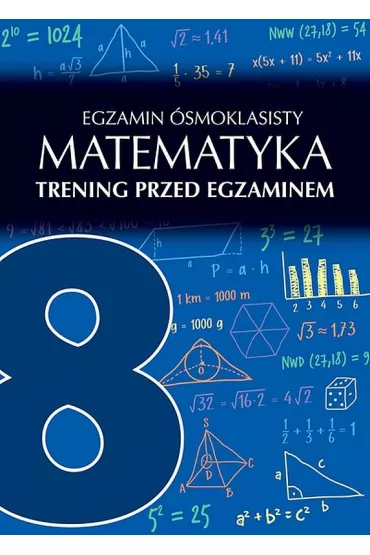 Matematyka. Egzamin �smoklasisty. Trening przed egzaminem - Agata Suli�ska