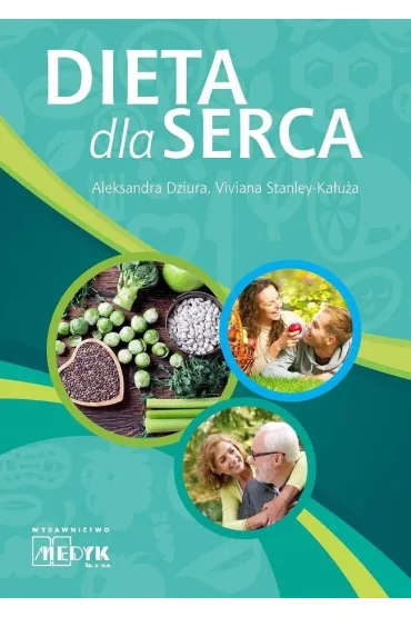 Dieta dla serca - Aleksandra  Dziura, Viviana Stanley-Ka�u�a