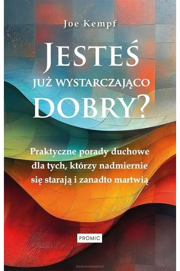 Jeste� ju� wystarczaj�co dobry?