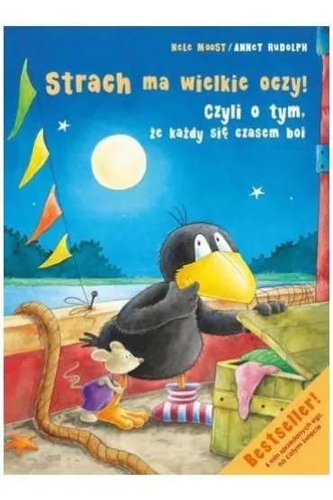 Strach ma wielkie oczy czyli o tym �e ka�dy si� czasem boi - Nele Moost