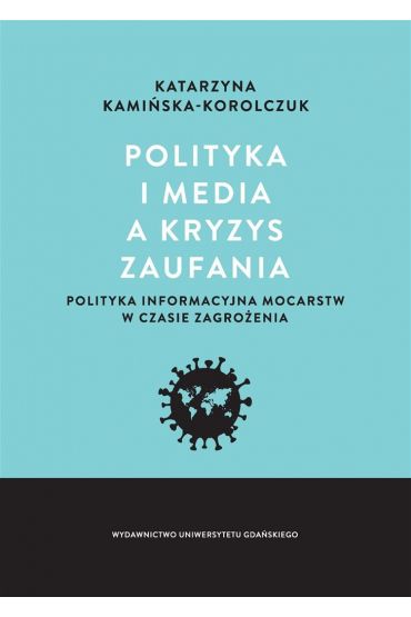 Polityka i media a kryzys zaufania