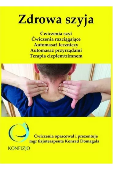 Zdrowa szyja - Konrad  Domaga�a