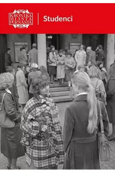 Kronika Miasta Poznania 2/2020 Studenci