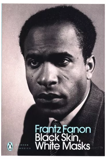 Black Skin, White Masks wer. angielska - Fanon Frantz