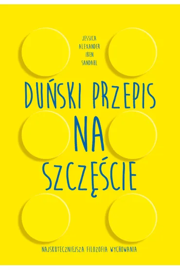 Du�ski przepis na szcz�cie - Iben Dissing Sandahl, Jessica Alexander