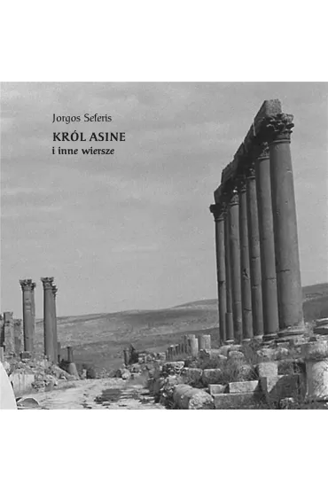 Kr�l Asine i inne wiersze - Jorgos Seferis