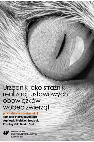 Urz�dnik jako stra�nik realizacji ustawowych obowiazk�w wobec zwierz�t