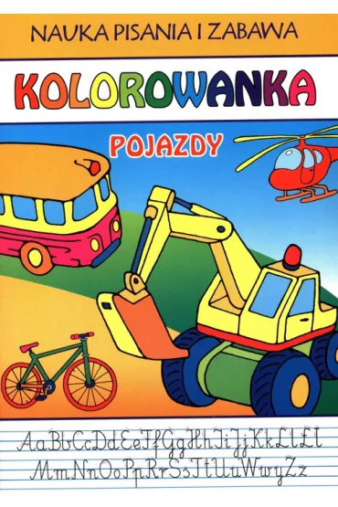 Nauka pisania i zabawa. Pojazdy. Kolorowanka - Beata Guzowska