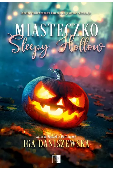 Miasteczko Sleepy Hollow - Iga  Daniszewska