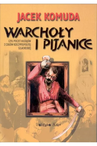 Warcho�y i pijanice