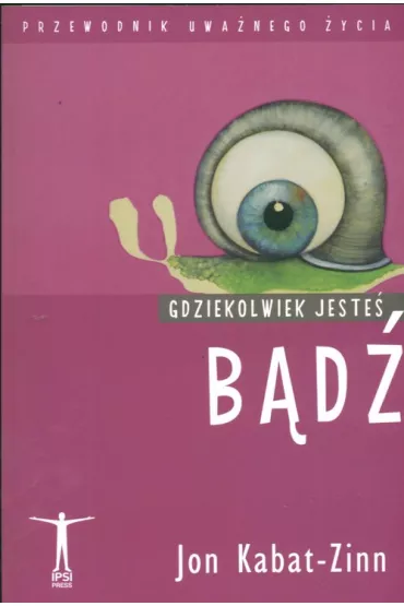 Gdziekolwiek jeste� b�d�