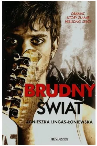 Brudny �wiat - Agnieszka Lingas-�oniewska