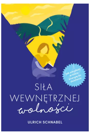 Si�a wewn�trznej wolno�ci - Urlich Schnabel