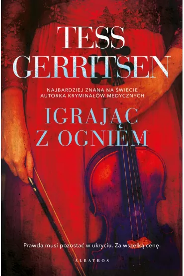 Igraj�c z ogniem - Tess Gerritsen