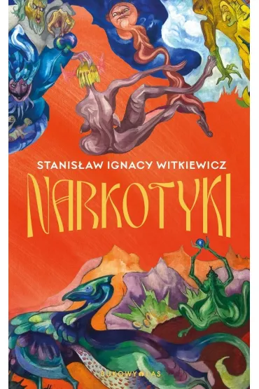 Narkotyki - Stanis�aw Ignacy Witkiewicz