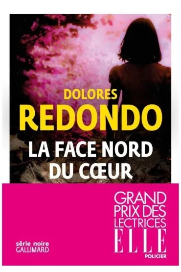 Face nord du coeur - Dolores Redondo
