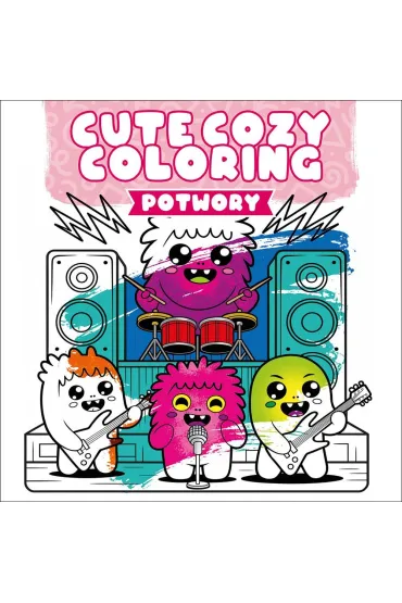 Cute Cozy Coloring. Potwory