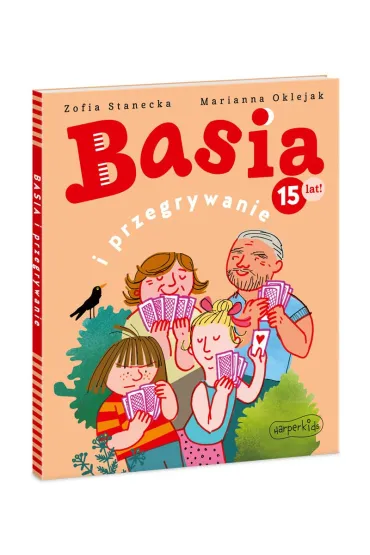 Basia i przegrywanie - Zofia Stanecka