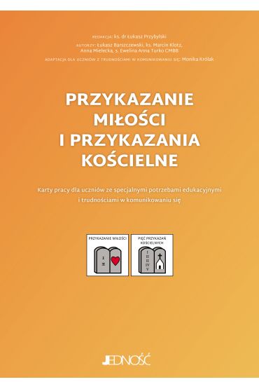 Przykazanie miłości i przykazania kościelne. Karty pracy dla uczniów ze specjalnymi potrzebami edukacyjnymi i trudnościami w komunikowaniu się