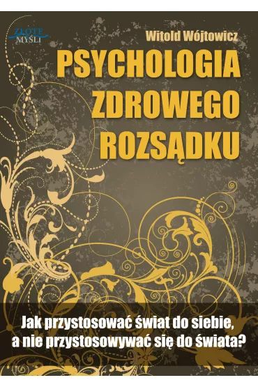 Audiobook Psychologia zdrowego rozs�dku mp3 - Witold Wojtowicz
