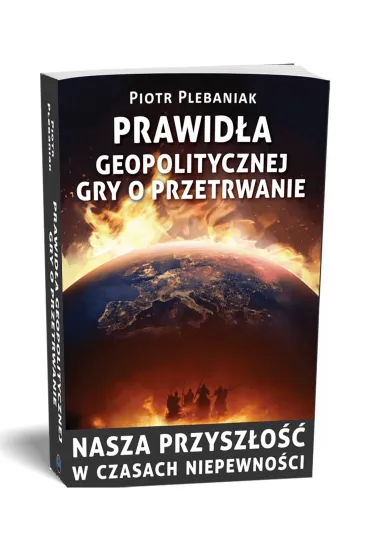 eBook Prawid�a geopolitycznej gry o przetrwanie mobi epub - Piotr Plebaniak