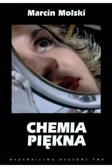 Chemia pi�kna - Marcin Molski
