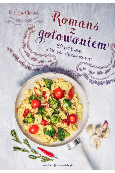 Romans z gotowaniem - Patrycja Chmiel