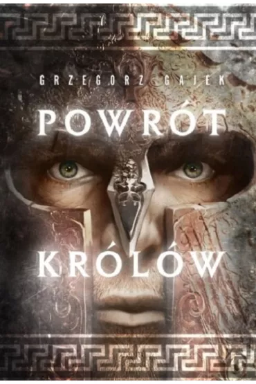 Powr�t kr�l�w - Grzegorz Gajek