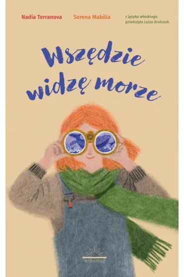 Wsz�dzie widz� morze - Nadia Terranova
