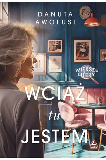 Wci�� tu jestem. Wi�ksze litery - Danuta Awolusi