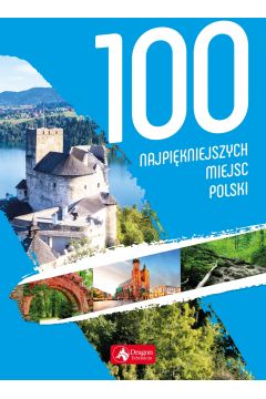 100 najpikniejszych miejsc Polski