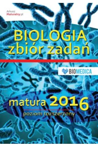 Biologia zbi�r zada� maturalnych 2016