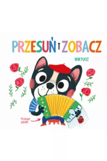 Przesu� i zobacz. Wirtuoz