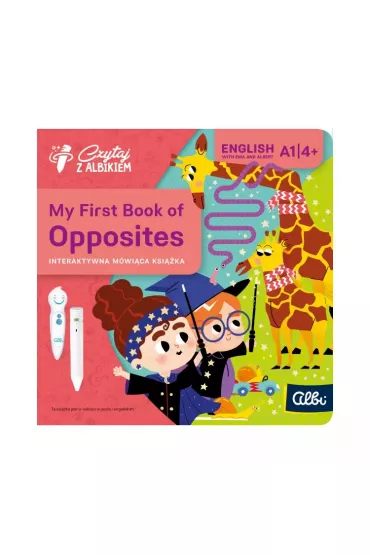 Czytaj z Albikiem. My First Book of Opposites