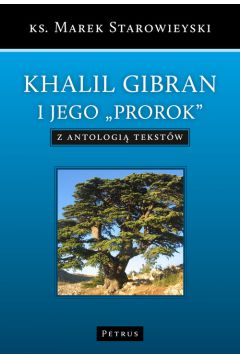 Khalil Gibran i jego "Prorok"