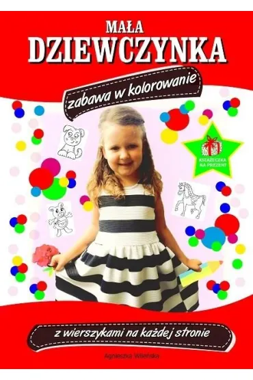 Ma�a dziewczynka Zabawa w kolorowanie - Agnieszka Wile�ska