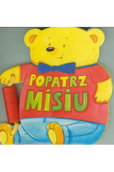 Ksi��eczki zabaweczki - Popatrz misiu - Ewa Stadtmuller