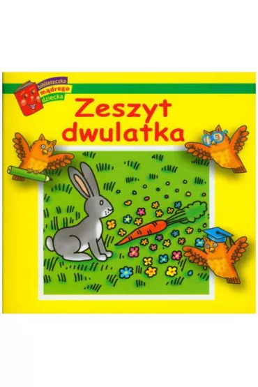 Biblioteczka m�drego dziecka. Zeszyt dwulatka - Anna Wi�niewska