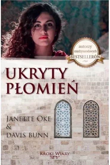 Kroki wiary T.2 Ukryty p�omie� - Davis Bunn, Janette  Oke