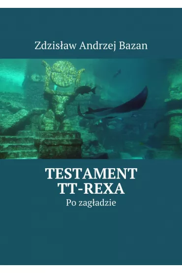 eBook Testament TT-Rexa mobi epub - Zdzis�aw Bazan