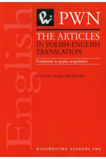 The articles in polish-english translation - Christian Douglas-Koz�owska