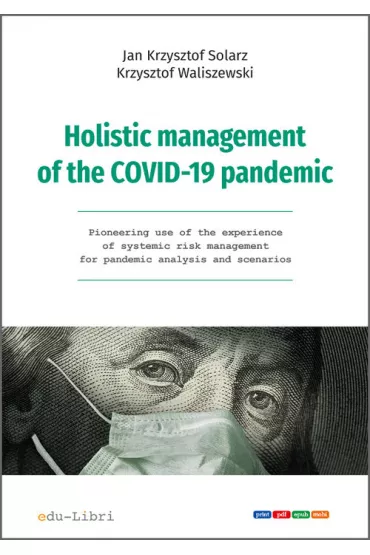 Holistic management of the COVID-19 pandemic - Jan Krzysztof Solarz, Krzysztof Waliszewski