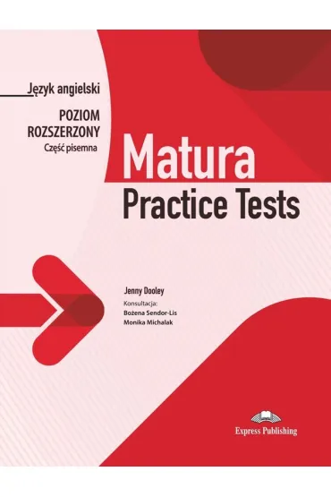 Matura Practice Tests. J�zyk angielski. Poziom rozszerzony. Cze�� pisemna - Jenny Dooley