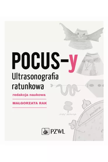 POCUS-y. Ultrasonografia ratunkowa - Ma�gorzata  Rak
