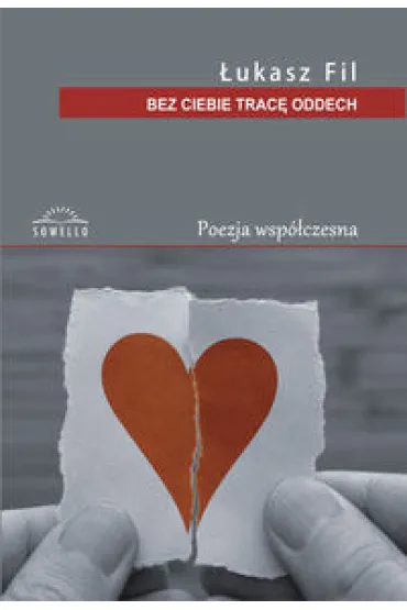 Bez Ciebie trac� oddech - �ukasz Fil