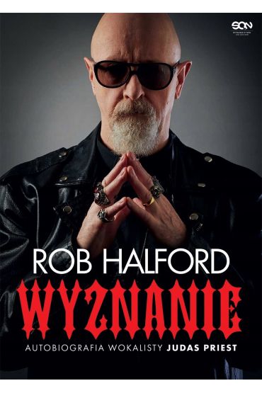 Wyznanie. Autobiografia wokalisty Judas Priest