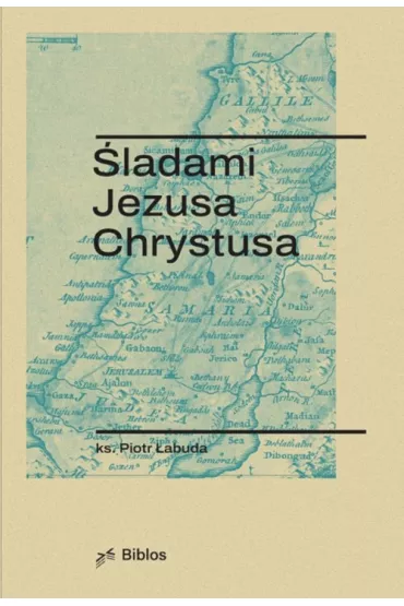 �ladami Jezusa Chrystusa - Piotr �abuda